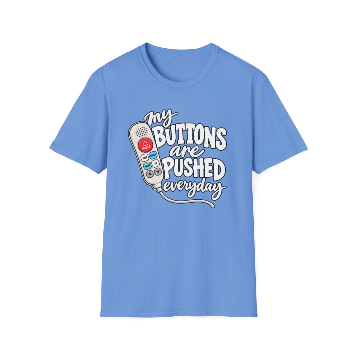 My Buttons Are Pushed Everyday