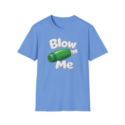 Blow Me
